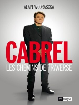 cover image of Cabrel, les chemins de traverse